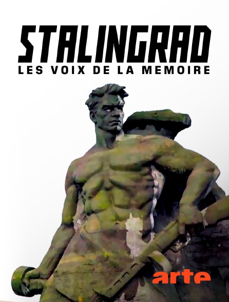 Arte - Stalingrad : les voix de la mémoire