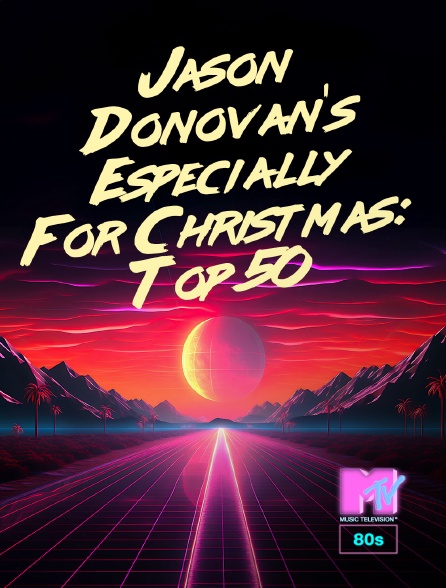 MTV 80' - Jason Donovan's Especially For Christmas: Top 50