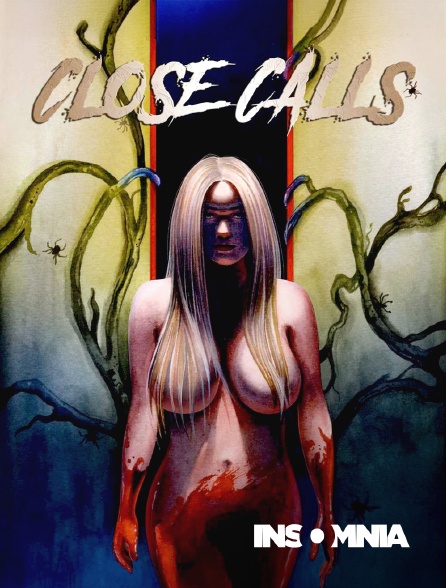 INSOMNIA - Close Calls