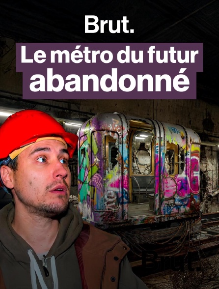 Brut - SK : ce métro futuriste à 10 millions d'euros... qui n'a jamais ouvert en replay