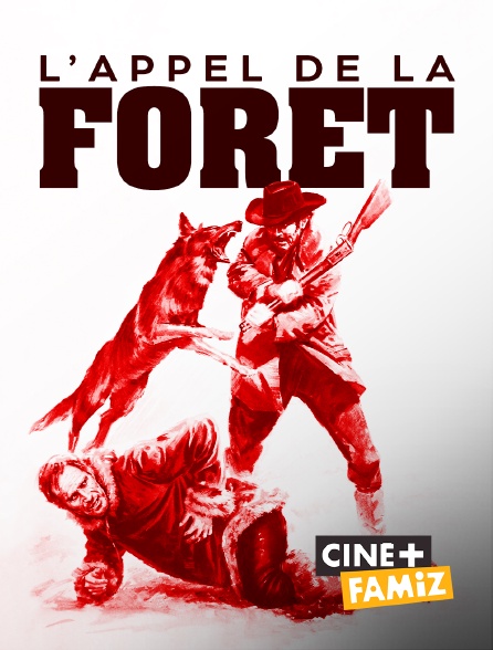 Ciné+ Famiz - L'appel de la forêt