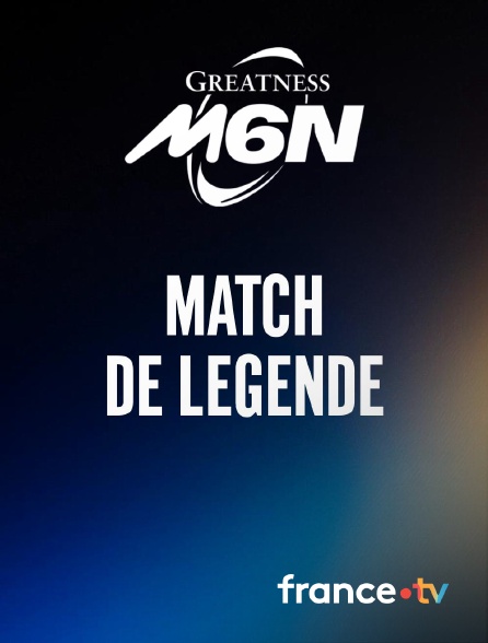france.tv - Rugby - Tournoi des Six Nations : Match de légende en replay