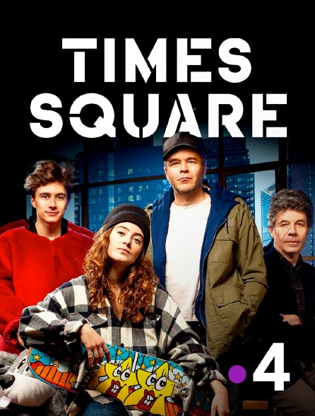 France 4 - Times Square