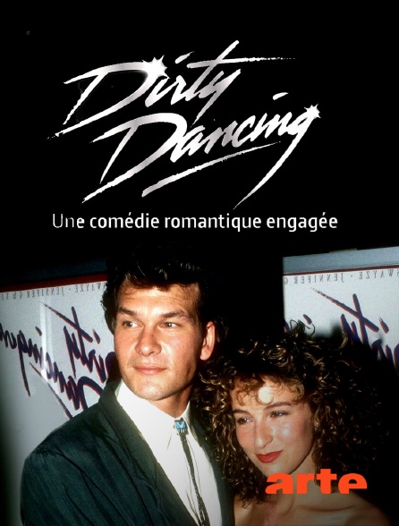Arte - "Dirty Dancing" : Comédie romantique engagée