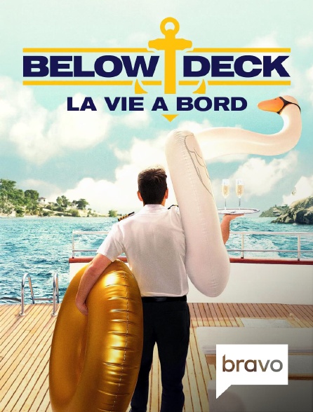 Bravo - Below Deck : la vie à bord
