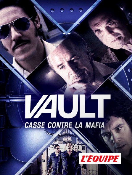 L'Equipe - Vault : Casse contre la mafia