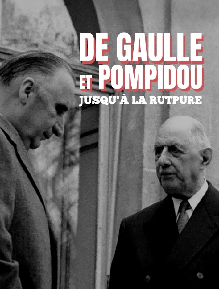 De Gaulle et Pompidou, jusqu'à la rupture