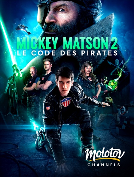 Molotov channels - Mickey Matson 2 : le code des pirates