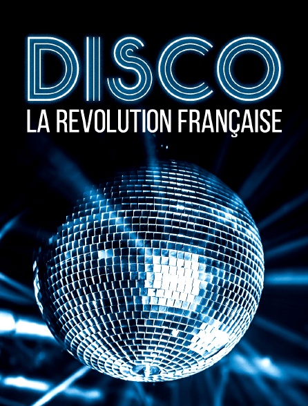 Disco, la révolution française