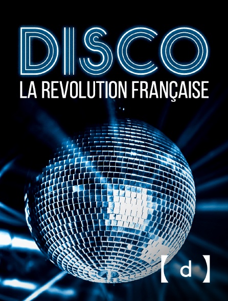 France TV Docs - Disco, la révolution française