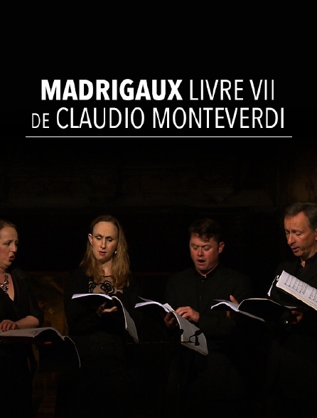 Madrigaux Livre VII de Claudio Monteverdi