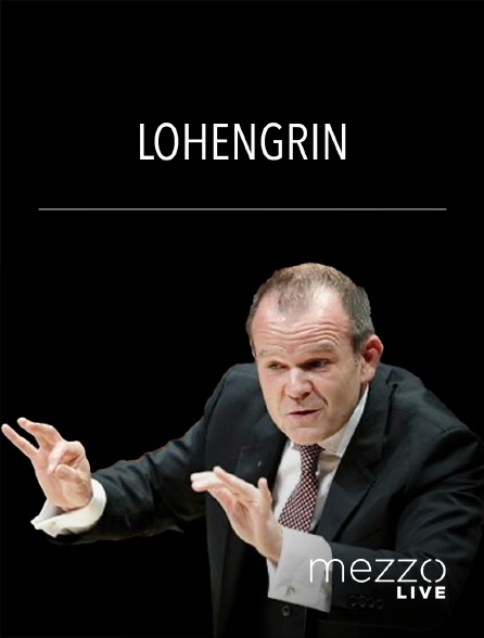 Mezzo Live HD - Lohengrin