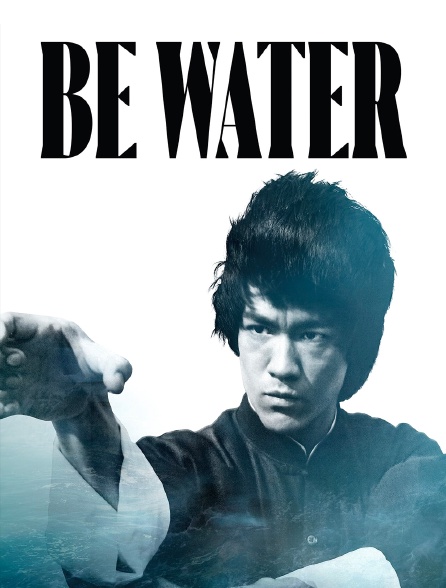 "Be Water !" : L'histoire de Bruce Lee