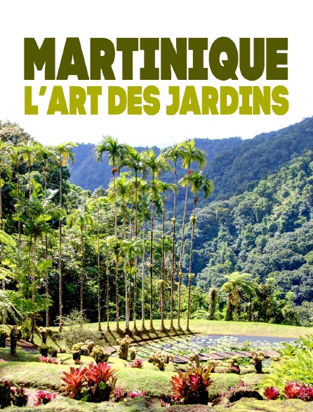 Martinique, l'art des jardins