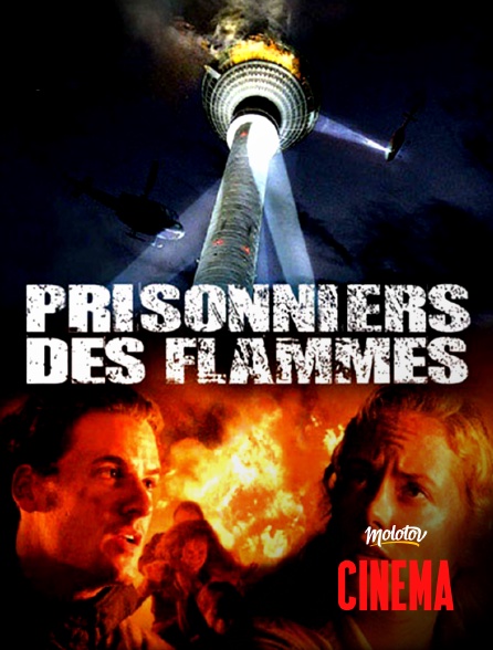 Molotov Channels Cinéma - Prisonniers des flammes