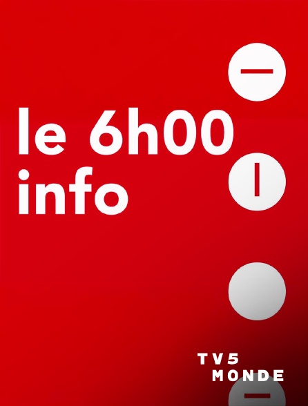 TV5MONDE - Le 6h info