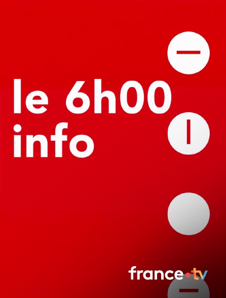 france.tv - Le 6h info
