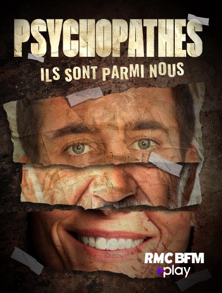 RMC BFM Play - Psychopathes ils sont parmi nous