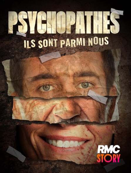 RMC Story - Psychopathes ils sont parmi nous en replay