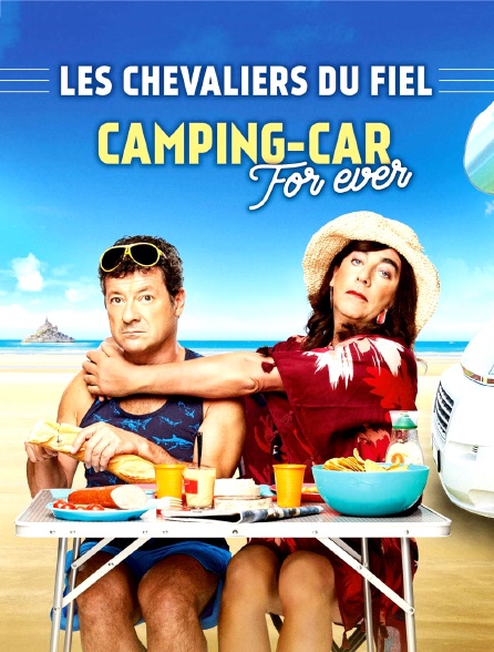 Les Chevaliers du fiel : Camping-car forever