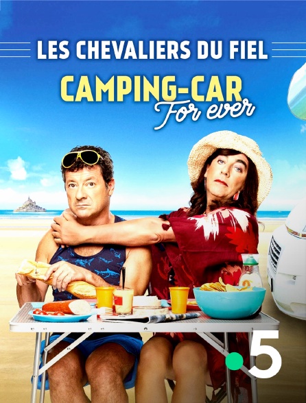 France 5 - Les Chevaliers du fiel : Camping-car forever