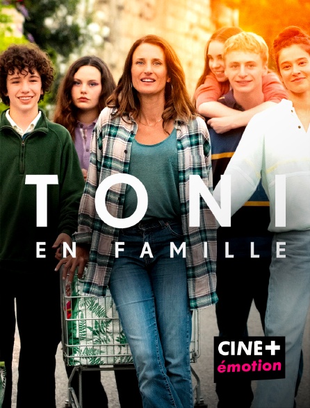 CINE+ Emotion - Toni en famille
