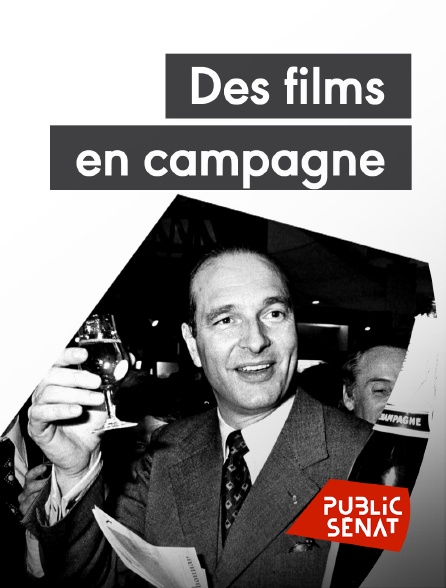 Public Sénat - Des films en campagne