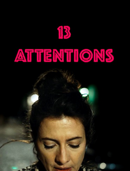 13 Attentions