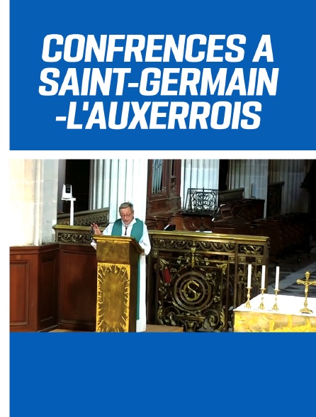 Conférences à Saint-Germain-L'Auxerrois