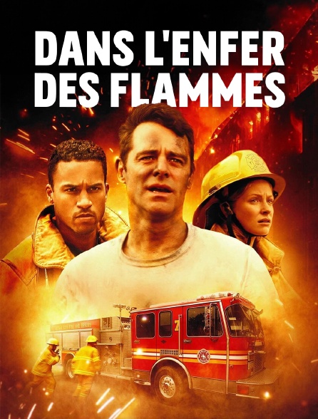 Dans l'enfer des flammes