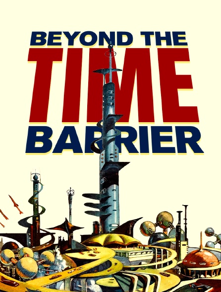 Beyond the Time Barrier