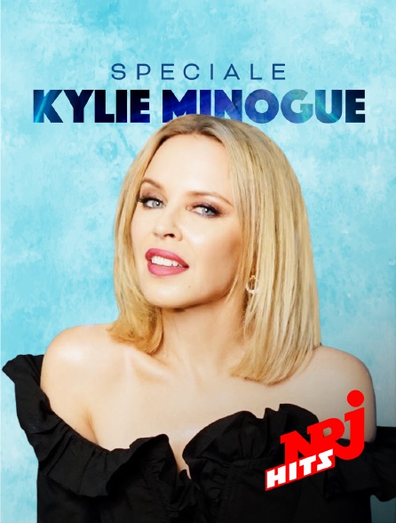 NRJ Hits - Spéciale Kylie Minogue