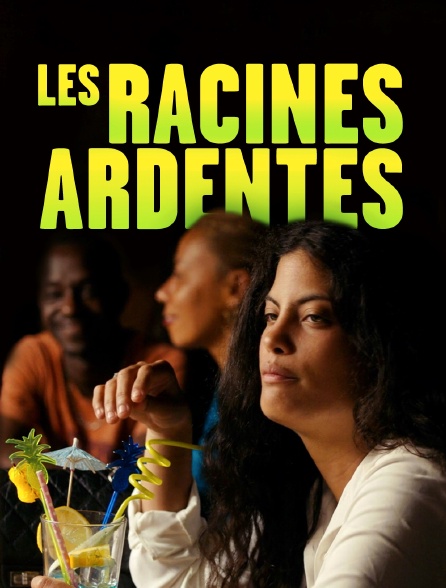 Les racines ardentes