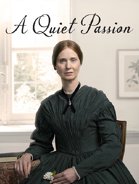 Emily Dickinson : A Quiet Passion