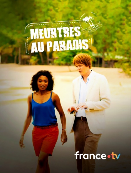 france.tv - Meurtres au paradis