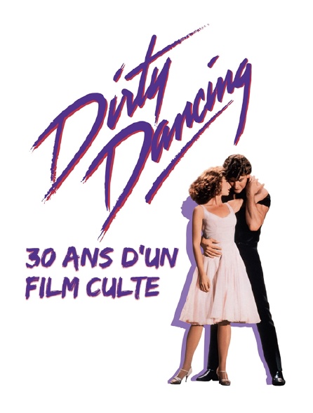 Dirty Dancing : 30 ans d'un film culte