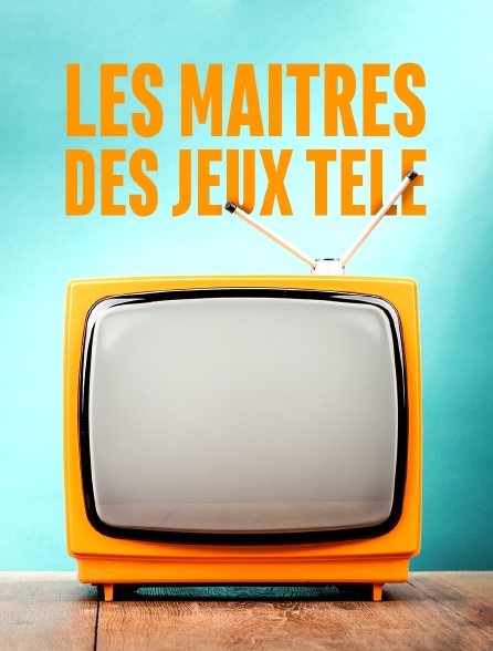 Les maîtres des jeux télé