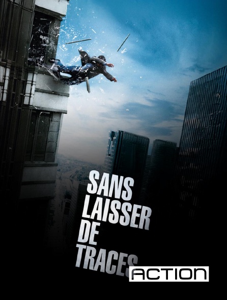 ACTION - Sans laisser de traces