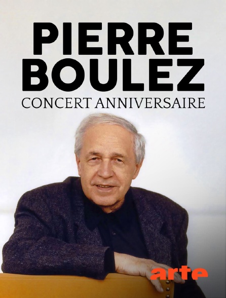 Arte - Pierre Boulez dirige la symphonie "Résurrection" de Mahler : Concert anniversaire