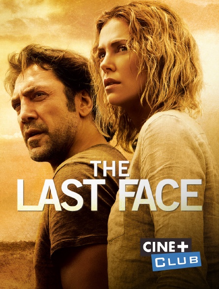 Ciné+ Club - The Last Face