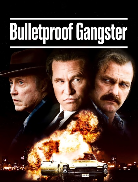 Bulletproof Gangster