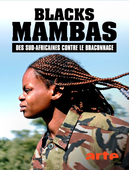 Arte - Blacks Mambas : Des Sud-Africaines contre le braconnage