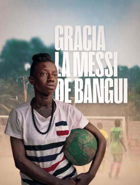 Gracia, la Messi de Bangui