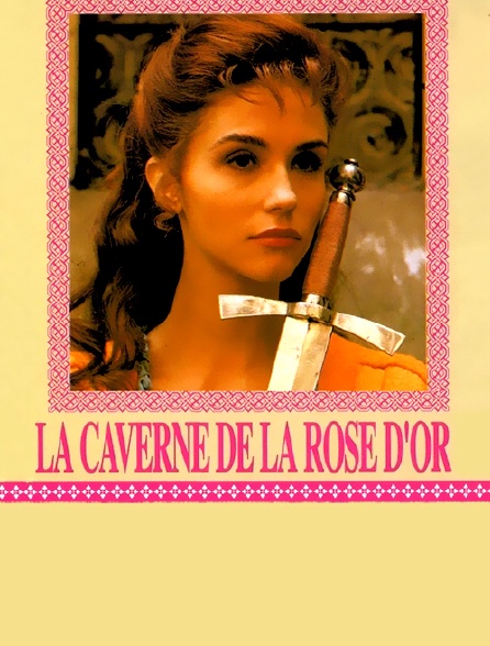 La caverne de la rose d'or