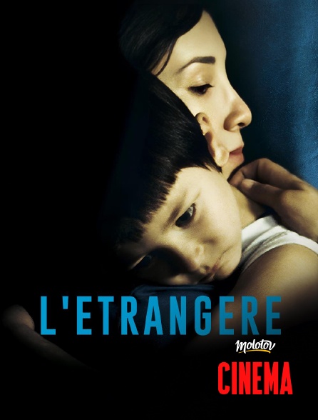 Molotov Channels Cinéma - L'étrangère