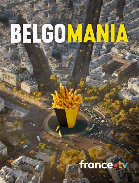 france.tv - Belgomania, toute la Belgique qu'on aime ! en replay