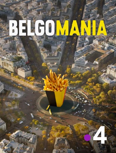 France 4 - Belgomania, toute la Belgique qu'on aime !