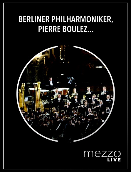 Mezzo Live HD - Berliner Philharmoniker, Pierre Boulez : Ravel, Mozart, Bartók, Debussy