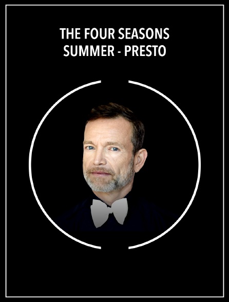 The Four seasons | Summer - Presto
