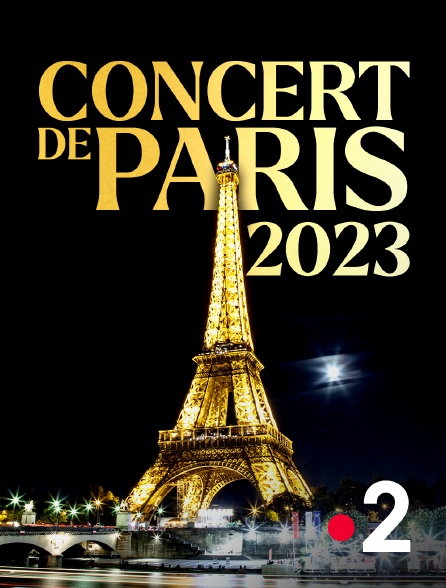France 2 - Concert de Paris 2023